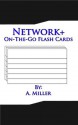 Network+ On-The-Go Flash Cards - A. Miller