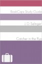 The Catcher in the Rye (A BookCaps Study Guide) - BookCaps