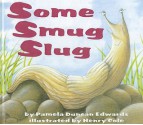 Some Smug Slug - Pamela Duncan Edwards, Henry Cole