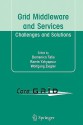 Grid Middleware and Services: Challenges and Solutions - Domenico Talia, Ramin Yahyapour, Wolfgang Ziegler