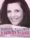 A Return To Love: Reflections on the Principles of "A Course in Miracles" - Marianne Williamson