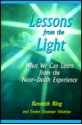 Lessons from the Light: What We Can Learn from the Near-Death Experience - Kenneth Ring, Evelyn Elsaesser Valarino