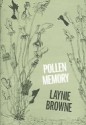 Pollen Memory - Laynie Browne