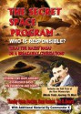 The Secret Space Program: Who is Responsible? - Sean Casteel, Tim R. Swartz, Timothy Green Beckley