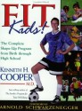 Fit Kids - Kenneth H. Cooper, William Proctor, Arnold Schwarzenegger