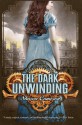 The Dark Unwinding - Sharon Cameron