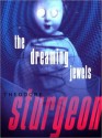 The Dreaming Jewels (MP3 Book) - Theodore Sturgeon, Paul Michael Garcia