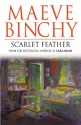 Scarlet Feather - Maeve Binchy