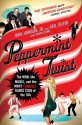 Peppermint Twist: The Mob, the Music, and the Most Famous Dance Club of the '60s - John Johnson Jr., Dick Cami