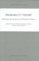 Probability Theory - Philosophy, Recent History and Relations to Science (Synthese Library, Volume 297) - Vincent F. Hendricks, Stig Andur Pedersen, Klaus Frovin Jxf8rgensen