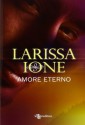 Amore eterno - Larissa Ione