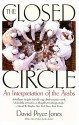 The Closed Circle: An Interpretation of the Arabs - David Pryce-Jones