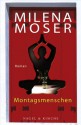 Montagsmenschen: Roman (German Edition) - Milena Moser