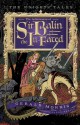 The Adventures of Sir Balin the Ill-Fated: The Knights' Tales Book 4 (Audio) - Gerald Morris