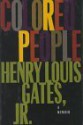 Colored People: A Memoir - Henry Louis Gates Jr.