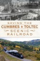 Saving the Cumbres & Toltec Scenic Railroad - Spencer Wilson