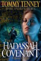 The Hadassah Covenant: A Queen's Legacy - Tommy Tenney, Mark Andrew Olsen