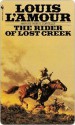 The Rider of Lost Creek - Louis L'Amour