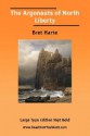 The Argonauts of North Liberty - Bret Harte