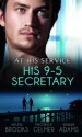 At His Service: His 9-5 Secretary - Helen Brooks, Michelle Celmer, Jennie Adams