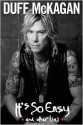 It's So Easy: and other lies - Duff McKagan