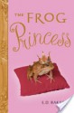 The Frog Princess - E.D. Baker