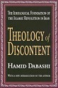 Theology of Discontent: The Ideological Foundation of the Islamic Revolution in Iran - Hamid Dabashi