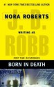 Born in Death (In Death, #23) - J.D. Robb