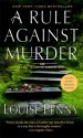 A Rule Against Murder: A Chief Inspector Gamache Novel - Louise Penny