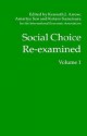 Social Choice Re-Examined, Volume I - Kotaro Suzumura, Kenneth J. Arrow, Amartya Sen