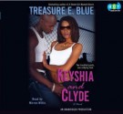 Keyshia And Clyde - Treasure E. Blue, Mirron Willis