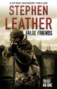 False Friends - Stephen Leather