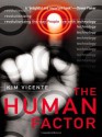 The Human Factor: Revolutionizing the Way People Live with Technology - Kim J. Vicente, Kim Cicente, Vicente Vicente