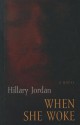 When She Woke - Hillary Jordan