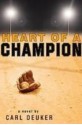 Heart of a Champion (Library) - Carl Deuker