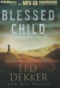 Blessed Child - Ted Dekker, Bill Bright, Benjamin L. Darcie