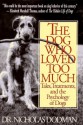 The Dog Who Loved Too Much - Nicholas Dodman