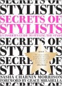 Secrets of Stylists: An Insider's Guide to Styling the Stars - Sasha Charnin Morrison, Grace Mirabella