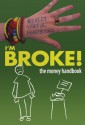 I'm Broke!: The Money Handbook - Liam Croke