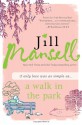 A Walk in the Park - Jill Mansell