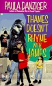 Thames Doesn't Rhyme with James - Paula Danziger