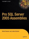 Pro SQL Server 2005 Assemblies - Robin Dewson, Julian Skinner