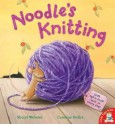 Noodle's Knitting. Sheryl Webster, Caroline Pedler - Sheryl Webster