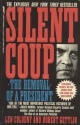 Silent Coup: The Removal of a President - Len Colodny, Robert Gettlin