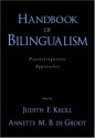 Handbook of Bilingualism: Psycholinguistic Approaches - Judith F. Kroll