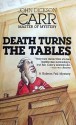 Death Turns the Tables - John Dickson Carr