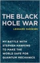 The Black Hole War - Leonard Susskind