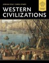 Western Civilizations: Their History & Their Culture - Joshua Cole, Carol Symes