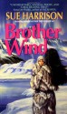 Brother Wind - Sue Harrison