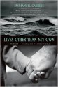 Lives Other Than My Own: A Memoir - Emmanuel Carrère, Linda Coverdale, Emmanuel Carr Re